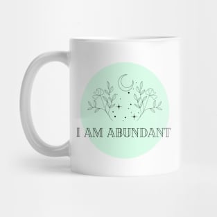 Affirmation Collection - I Am Abundant (Green) Mug